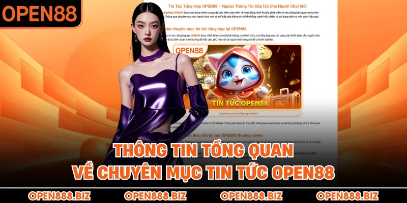Thông tin tổng quan về chuyên mục tin tức OPEN88